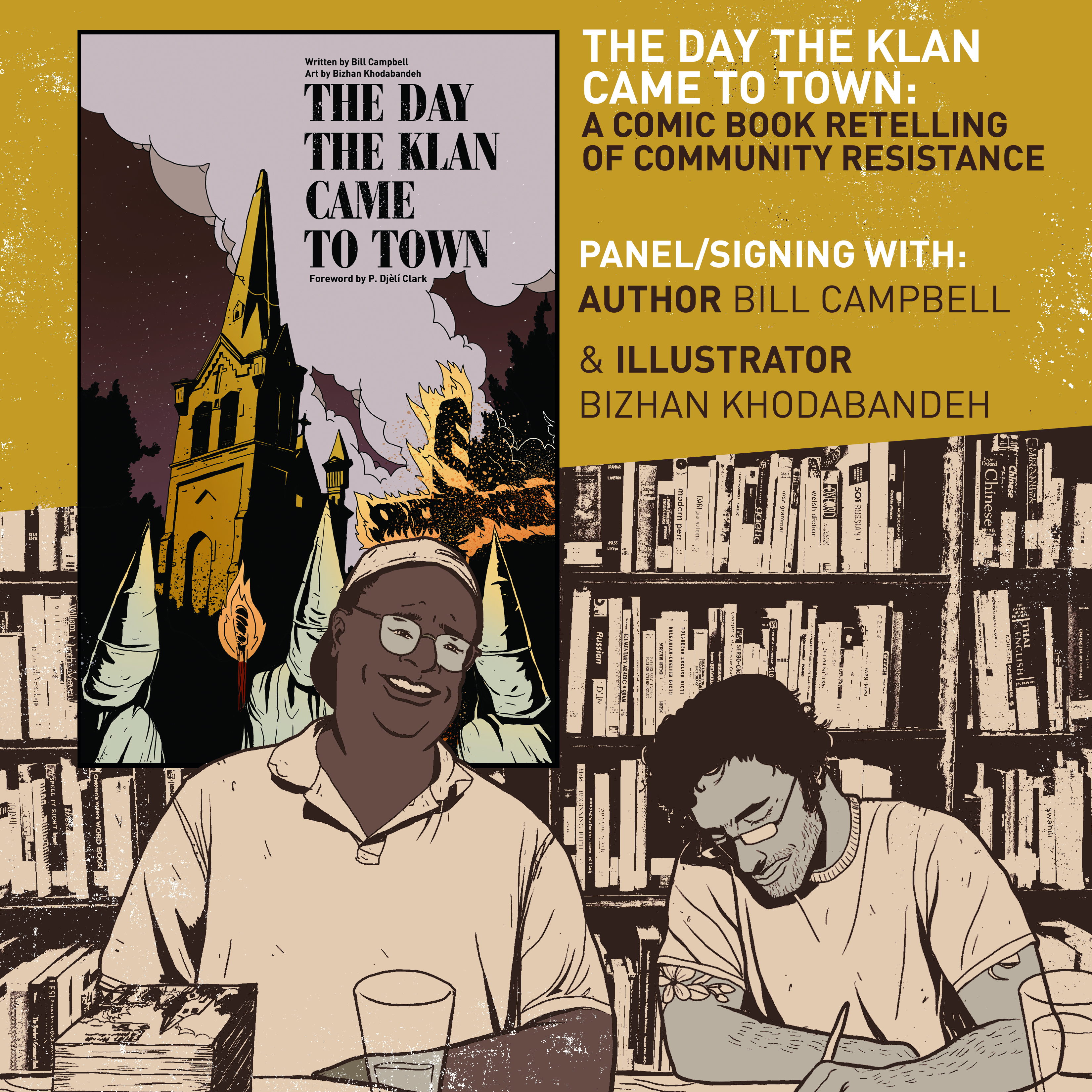 Comic art image of Bill Campbell and Bizhan Khodabandeh seated at a book signing table. Behind them are book shelves. And in the top left corner is the cover of their graphic novel, The Day the Klan Came to Town.