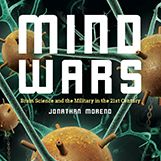 Sanger Series: Mind Wars: Brain Science and the Military in the 21st Century