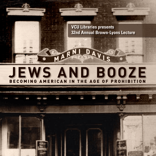 32nd Annual Brown-Lyons Lecture: Jews and Booze: Becoming American in the Age of Prohibition by Marni Davis