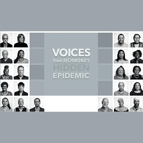 “Voices from Richmond’s Hidden Epidemic”