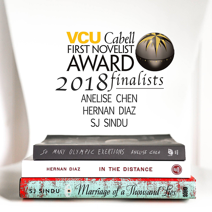 Three novels in a stack. They are, from top to bottom, So Many Olympic Exertions by Anelise Chen, In the Distance by Hernán Díaz, and Marriage of a Thousand Lies by SJ Sindu. The VCU Cabell First Novelist Award logo appears above them.